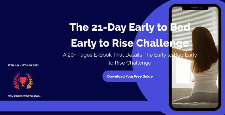 The 21-Day Early to Bed Early to Rise Challenge